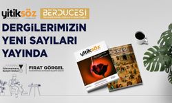 YİTİKSÖZ VE BERDÜCESİ’NİN YENİ SAYILARI OKURLARLA BULUŞTU