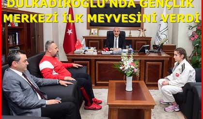 DULKADİROĞLU’NDA GENÇLİK MERKEZİ İLK MEYVESİNİ VERDİ