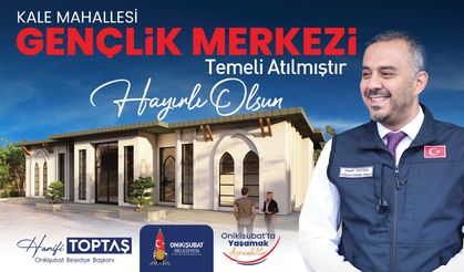 Başkan Toptaş’ın gençliğe yatırımı Kale Gençlik Merkezi’nin temeli atıldı