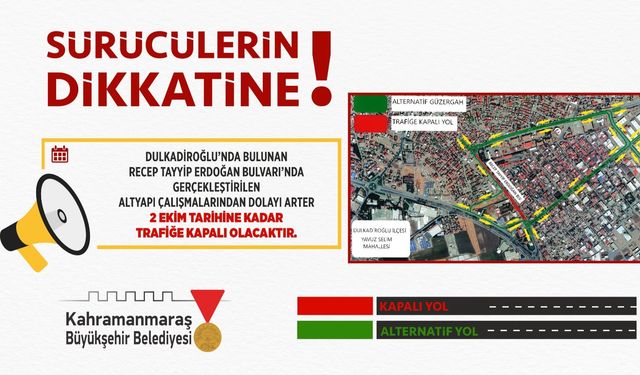 Sürücülerin Dikkatine; Recep Tayyip Erdoğan Bulvarı 2 Ekim’e Kadar Trafiğe Kapalı