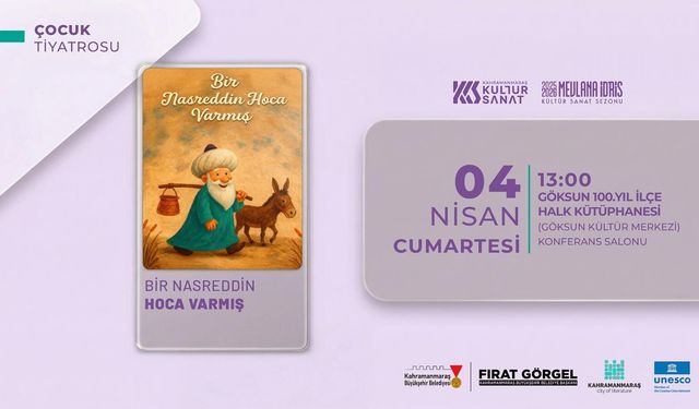 “Bir Nasrettin Hoca Varmış” Tiyatrosu Göksun’da Miniklerle Buluşacak
