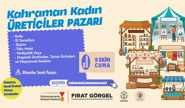 KADIN EMEĞİNE GÜÇLÜ DESTEK; KAHRAMAN KADIN ÜRETİCİLER PAZARI KURULUYOR