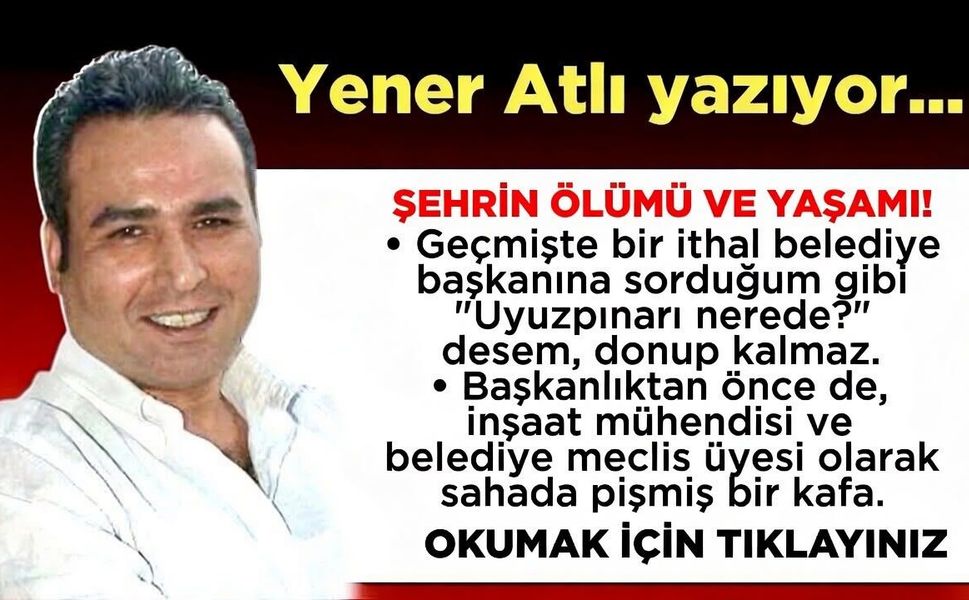ŞEHRİN ÖLÜMÜ VE YAŞAMI!