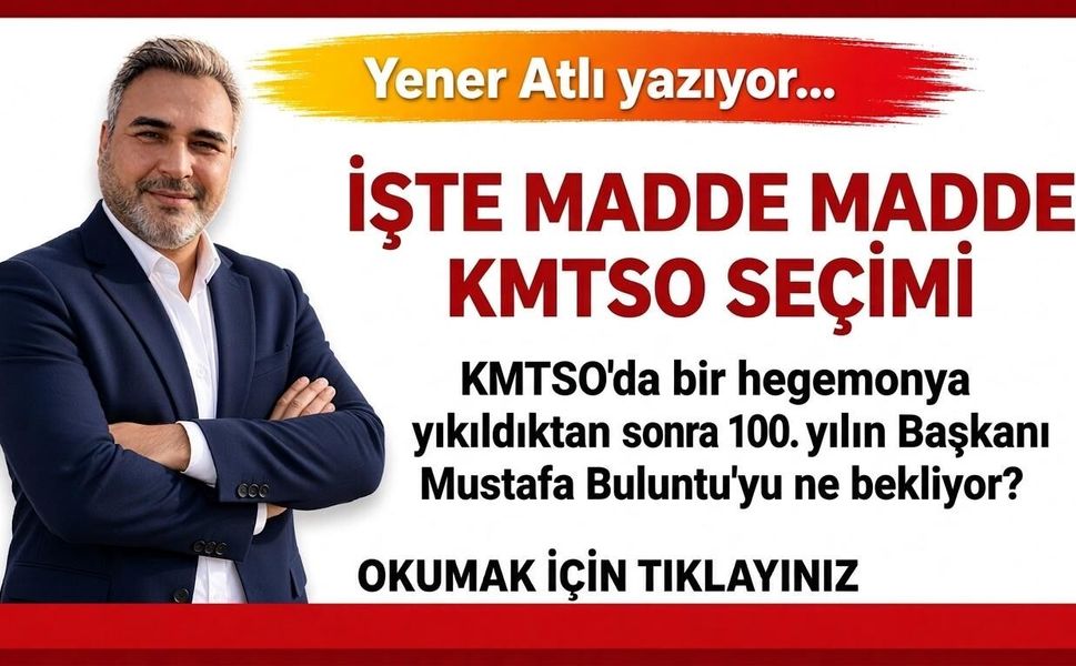 MADDE MADDE KMTSO SEÇİMİ