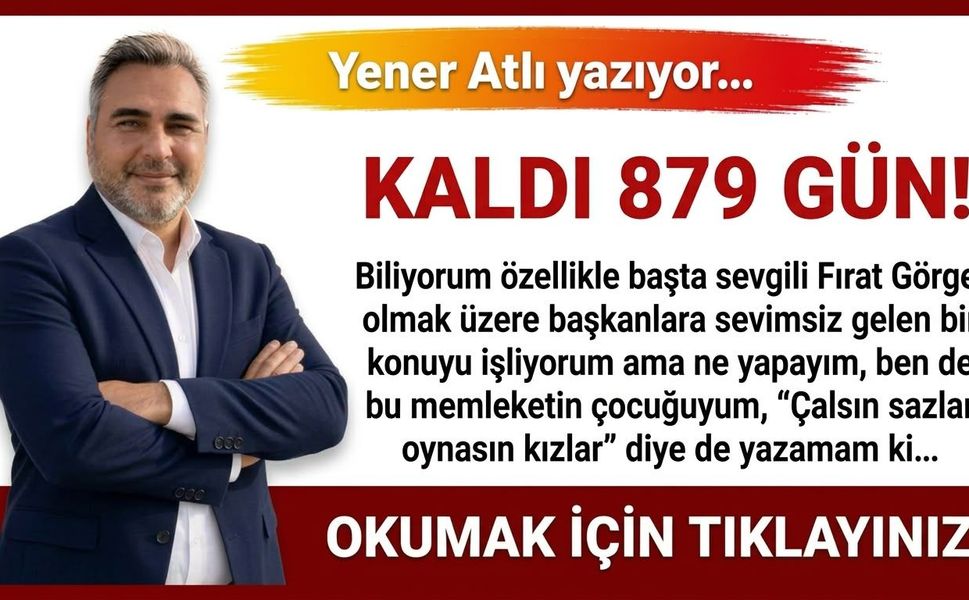 KALDI 879 GÜN!