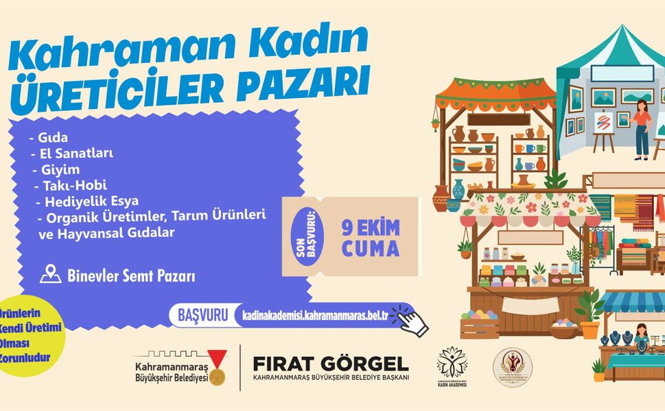 KADIN EMEĞİNE GÜÇLÜ DESTEK; KAHRAMAN KADIN ÜRETİCİLER PAZARI KURULUYOR