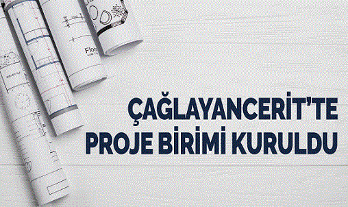 ÇAĞLAYANCERİT KAYMAKAMLIĞI PROJE BİRİMİ KURDU